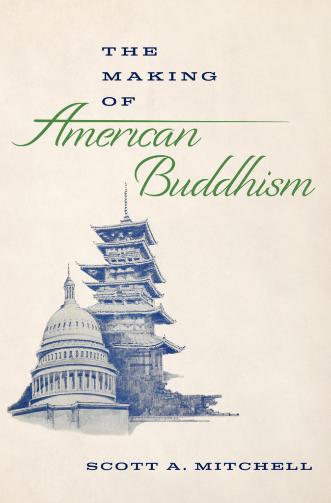 cover of The Making of American Buddhism a book by Scott Mitchell